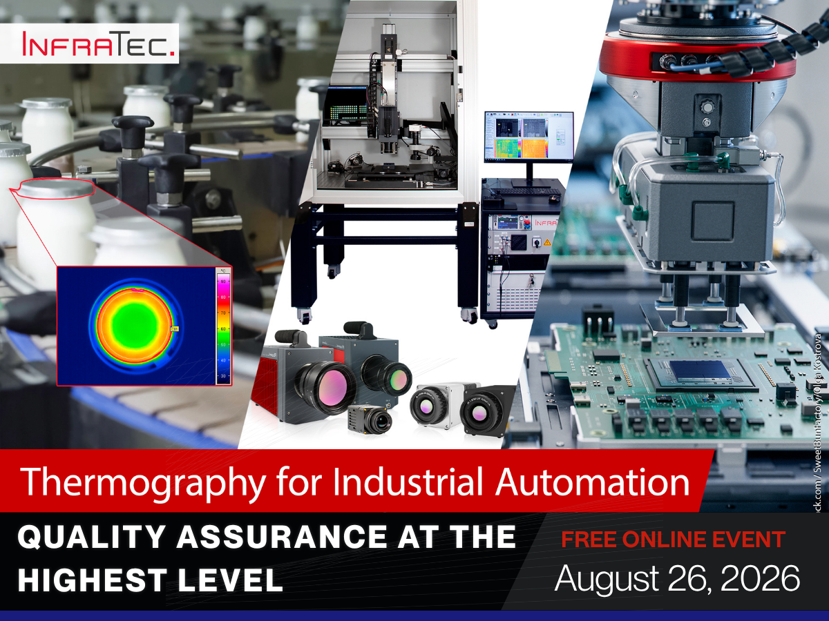 Side by side images of machine setups in industrial processes, text stating Thermography for Industrial Automation - Quality Assurance at the Highest Level. Free Online Event August 26, 2026